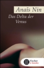 Das Delta der Venus : Erotische Erzahlungen - eBook