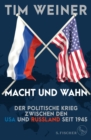 Macht und Wahn : Der politische Krieg zwischen den USA und Russland seit 1945 - eBook