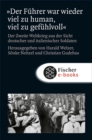 »Der Fuhrer war wieder viel zu human, viel zu gefuhlvoll« : Der Zweite Weltkrieg aus der Sicht deutscher und italienischer Soldaten - eBook