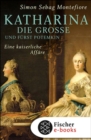 Katharina die Groe und Furst Potemkin : Eine kaiserliche Affare - eBook