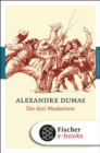 Die drei Musketiere : Roman - eBook
