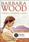 Dieses goldene Land : Roman - eBook