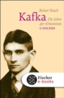 Kafka : Die Jahre der Erkenntnis | ARD-Serie »Kafka« (Marz 2024) von Daniel Kehlmann und David Schalko, basierend auf der dreibandigen Kafka-Biographie von Reiner Stach - eBook