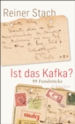 Ist das Kafka? : 99 Fundstucke - eBook