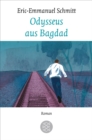Odysseus aus Bagdad : Roman - eBook