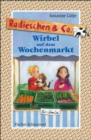 Radieschen & Co. - Wirbel auf dem Wochenmarkt - eBook