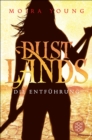 Dustlands - Die Entfuhrung : Roman - eBook