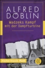 Wadzeks Kampf mit der Dampfturbine : Roman - eBook