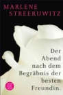 Der Abend nach dem Begrabnis der besten Freundin. - eBook