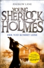 Young Sherlock Holmes : Der Tod kommt leise - Sherlock Holmes ermittelt in Shanghai - eBook