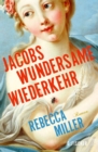 Jacobs wundersame Wiederkehr - eBook