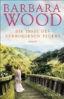 Die Insel des verborgenen Feuers : Roman - eBook