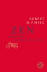 Zen und die Kunst, ein Motorrad zu warten : Roman - eBook