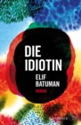 Die Idiotin - eBook