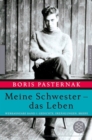 Meine Schwester - das Leben : Werkausgabe Band 1. Gedichte, Erzahlungen, Briefe - eBook