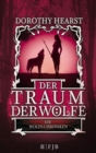 Der Traum der Wolfe : Die Wolfs-Chroniken - eBook