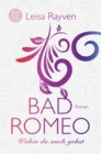 Bad Romeo - Wohin du auch gehst - eBook