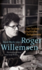 Der leidenschaftliche Zeitgenosse : Zum Werk von Roger Willemsen - eBook