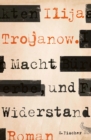 Macht und Widerstand : Roman - eBook