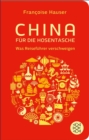 China fur die Hosentasche : Was Reisefuhrer verschweigen - eBook