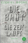 Die Brut - Die Zeit lauft : Thriller - eBook