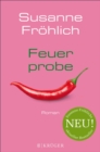 Feuerprobe : Roman - eBook