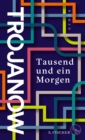 Tausend und ein Morgen : Roman - eBook