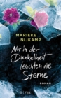 Nur in der Dunkelheit leuchten die Sterne : Roman - eBook