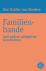Familienbande : und andere alltagliche Geschichten - eBook