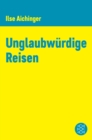 Unglaubwurdige Reisen - eBook