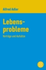 Lebensprobleme : Vortrage und Aufsatze - eBook