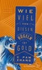 Wie viel von diesen Hugeln ist Gold : Roman - eBook
