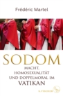 Sodom : Macht, Homosexualitat und Doppelmoral im Vatikan - eBook