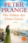 Die Gotter der Dona Gracia : Roman - eBook
