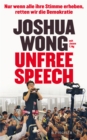 Unfree Speech : Nur wenn alle ihre Stimme erheben, retten wir die Demokratie - eBook