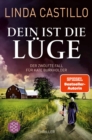 Dein ist die Luge : Der neue Fall fur Kate Burkholder. Thriller | Kate Burkholder ermittelt bei den Amischen: Band 12 der SPIEGEL-Bestseller-Reihe - eBook