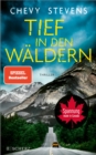 Tief in den Waldern : Thriller | Der neue Top-Thriller der kanadischen Bestseller-Autorin - eBook
