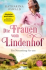 Die Frauen vom Lindenhof - Ein Neuanfang fur uns - eBook