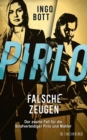 Pirlo - Falsche Zeugen : Der zweite Fall fur die Strafverteidiger Pirlo und Mahler | »Auergewohnlich. Faszinierend. Superspannend.« Arno Strobel - eBook