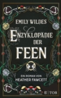 Emily Wildes Enzyklopadie der Feen : Cosy Fantasy mit magischen Kreaturen - eBook
