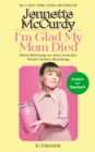 I'm Glad My Mom Died - eBook