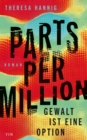 Parts Per Million : Gewalt ist eine Option | Climate Fiction ganz nah an der Wirklichkeit - eBook