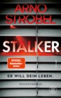 Stalker - Er will dein Leben. : Psychothriller | Limitierte Silber-Metallic-Folie in der ersten Auflage - eBook