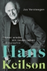 Hans Keilson - Immer wieder ein neues Leben : Biographie - eBook