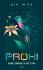 Proxi. Eine Endzeit-Utopie : Queer und visionar - Science Fiction Cyberpunk - eBook