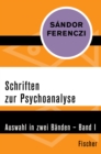 Schriften zur Psychoanalyse : Auswahl in zwei Banden - Band I - eBook