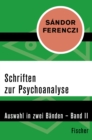 Schriften zur Psychoanalyse : Auswahl in zwei Banden - Band II - eBook