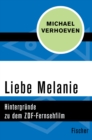Liebe Melanie : Hintergrunde zu dem ZDF-Fernsehfilm - eBook