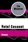 Hotel Coconut : Roman - eBook