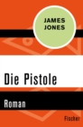 Die Pistole : Roman - eBook